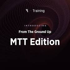 From the Ground Up MTT Edition
