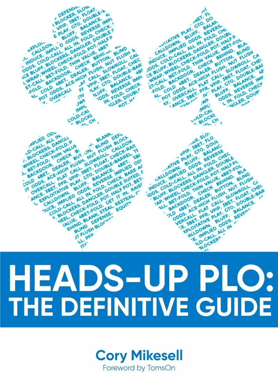 Cory Mikesell Heads-Up PLO: The Definitive Guide cory mikesell heads up plo